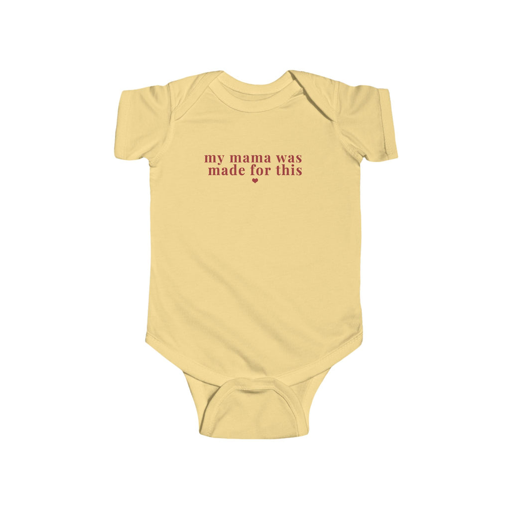 my mama was made for this onesie