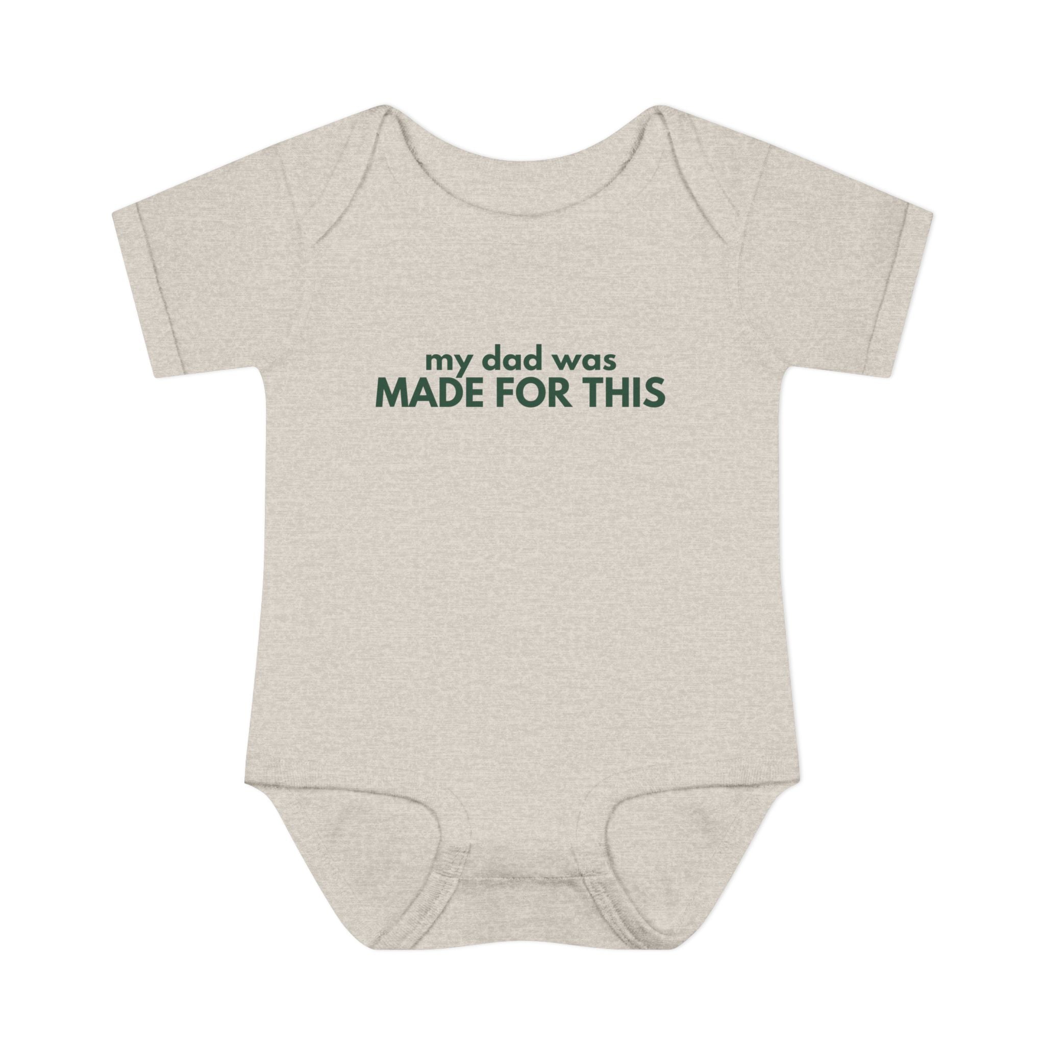 my dad was made for this onesie