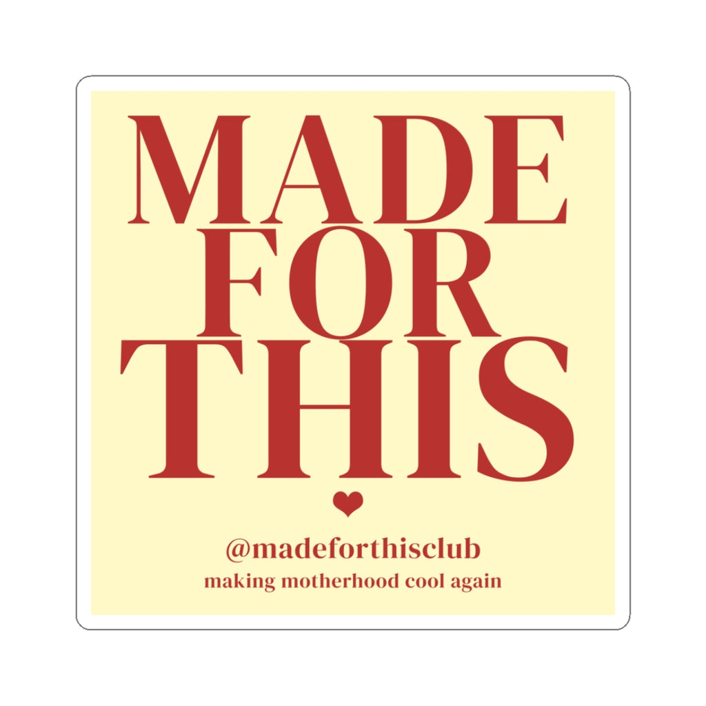 Made For This Sticker